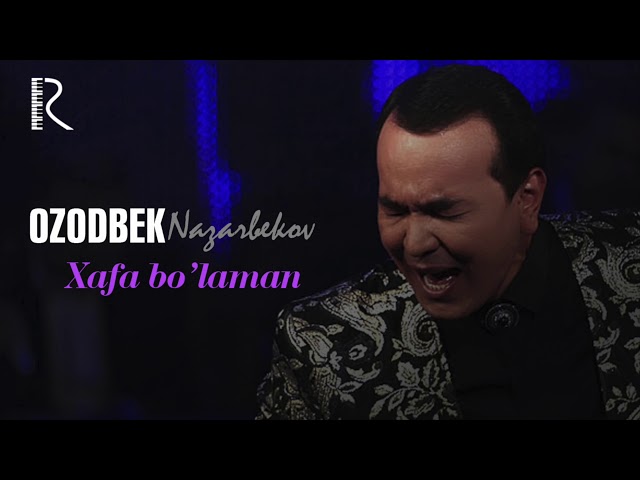 ОЗОДБЕК НАЗАРБЕКОВ ХАФА БУЛАМАН MP3 СКАЧАТЬ БЕСПЛАТНО ОЗОДБЕК НАЗАРБЕКОВ ХАФА БУЛАМАН MP3 СКАЧАТЬ БЕСПЛАТНО