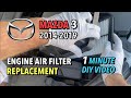 Mazda 3 - Engine Air Filter Replacement - 2014-2019