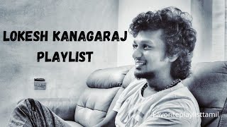 Lokesh Kanagaraj Playlist | Loki Universe Songs |