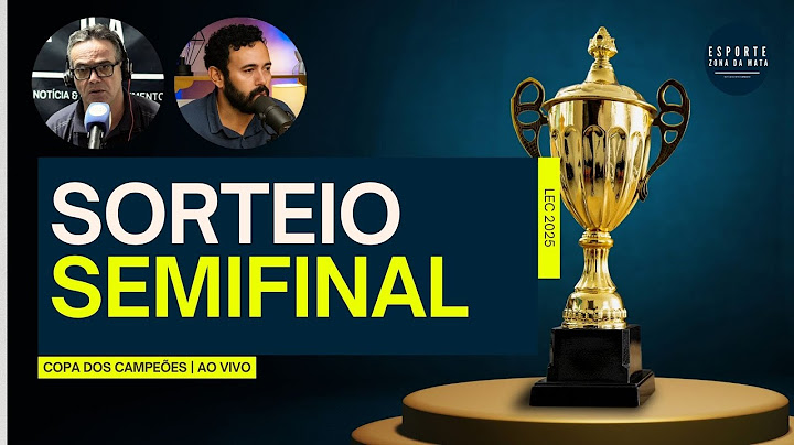AO VIVO: SORTEIO SEMIFINAL DA COPA DOS CAMPEÕS 2025