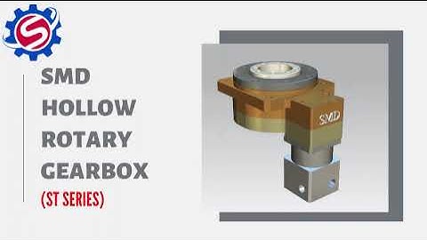 Hollow Rotary Gear Box in Rotary Table | SMD Gearbox