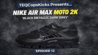 Nike Air Max Moto 2K Black Metallic Dark Grey Review + Unboxing | TEQCopsKicks Episode 12