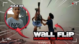 Aula 06 - Wall Flip (mortal na parede) - Parkour do Zero ao avançado