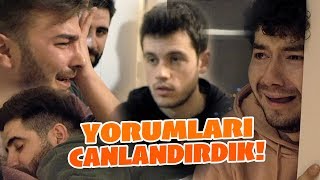 YORUMLARI CANLANDIRMAK !! w/ Orkun Işıtmak