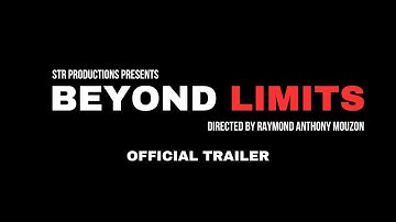 BEYOND LIMITS - Official Trailer