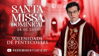 PENTECOST | SUNDAY HOLY MASS | 05/24/2026 | @PadreManzottiOficial PENTECOST | SUNDAY HOLY MASS | 05/24/2026 | @PadreManzottiOficial
