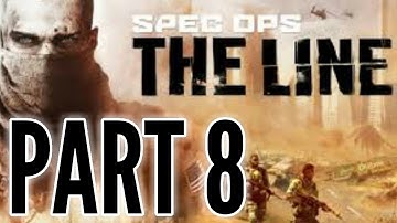 SPEC OPS: The Line Walkthrough Part 8 "Alone" (No Commentary)