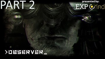 Observer GAMEPLAY part 2 - Full Walkthrough No Commentary Cyberpunk Horror Game XBOX ONE