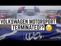 Volkswagen just terminated Volkswagen Motorsport - the background and the future...