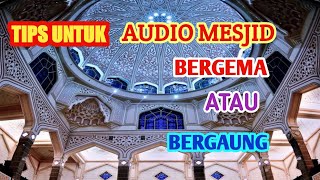 Solusi Untuk Gema atau Gaung dalam Mesjid#toa#speakermesjid#instalasiaudiomesjid