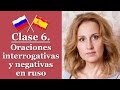 Aprende Ruso Básico. Clase 6 - Hacer preguntas en ruso