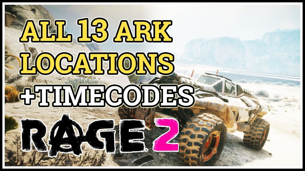 all ark locations rage 2