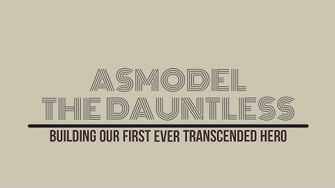 BUILDING MY FIRST TRANSCENDED HERO : Asmodel the Dauntless - Idle Heroes