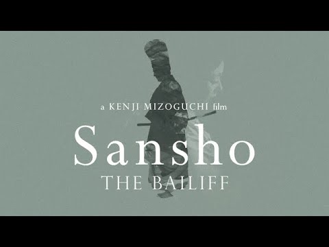 Sansho The Bailiff (1954) Kenji Mizoguchi | Ogai Mori | Kinuyo Tanaka | Kyōko Kagawa