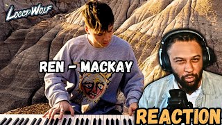 Miniatura de vídeo de "EMOTIONAL | Ren - Mackay Reaction"