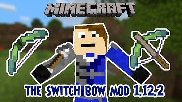 The Switch Bow Mod | Minecraft 1.12.2 Mod Review