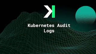 5 Things to Keep in Mind when Investigating Kubernetes Audit Logs