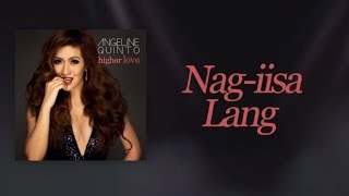 Angeline Quinto - Nag-iisa Lang