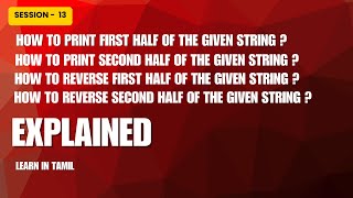 Session -13 | How to print first and second half from given string | QA Mastery