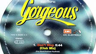 Gorgeous • Don't Stop (Club Mix) (1996)
