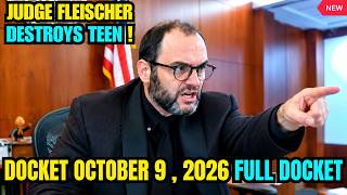 Details Judge Fleischer DESTROYS 18-Year-Old In Court | Full Docket 9 October 2026 Update
