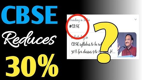 Why? CBSE delete the syllabus for class 9th to 12th. Full Information