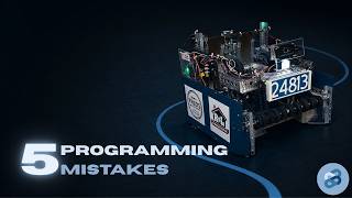 5 FTC Programming Mistakes Every New Programmer Makes