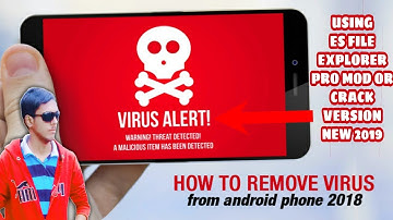 How To Remove Virus From Android Device New Way 2019 100% Working