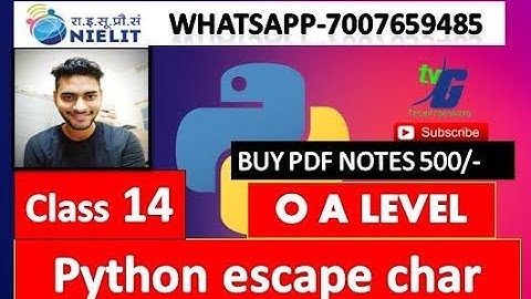 O LEVEL PYTHON CLASS 14 Python Escape Characters LIVE CLASS IN HINDI 2020 M3-R5