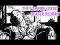 The Official Vampire Lestat Teaser Redraw