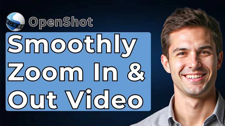 How To Smoothly Zoom In & Out In A Video Using OpenShot Video Editor [2025 Guide]