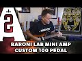 Baroni Lab Mini Amp Custom 100 Pedal - Playing Demo