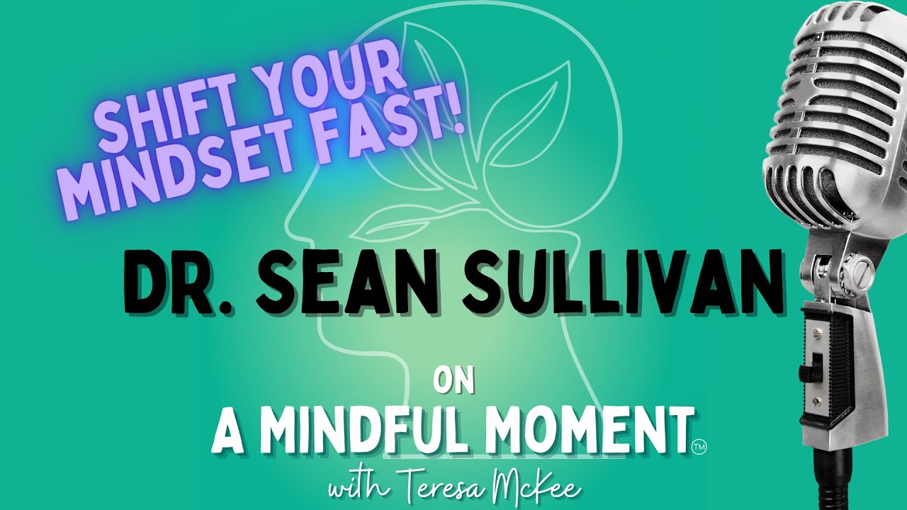 Mindful Moments with Dr. Sean Sullivan