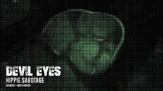 Hippie Sabotage - Devil Eyes ( EXTENDED + BASS BOOSTED )