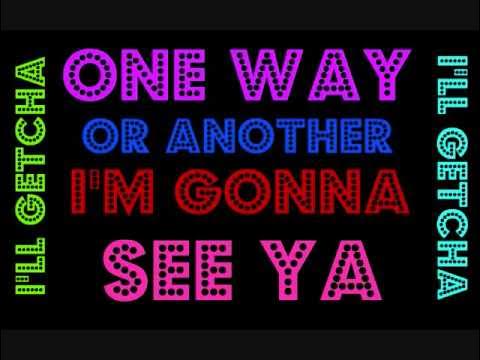 One way all another. One way or another blondie текст. blondie one way or another. песня one way or another. песня one way or another в игре.