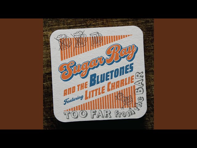 Sugar Ray & The Bluetones feat - Too Far From The Bar