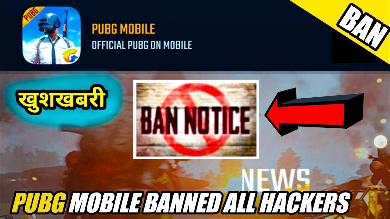 PUBG MOBILE BANNED ALL HACKERS - Great News For Real PUBG MOBILE Players |  Banned Hackers List - 