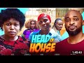 HEAD OF HOUSE - RUTH KADIRI. DEZA THE GREAT, SONlA UCHE, KINGSLEY FORTUNE