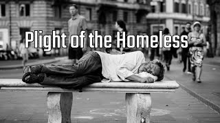 Plight of the Homeless:  A Photo Essay