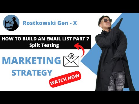 How to Build an Email List - Part 7 | Fast and for Free — My Secrets | Split Testing