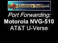 Tutorial: How To Port Forward Motorola NVG-510 for AT&T U-Verse (Minecraft/IP Camera)