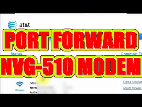 Tutorial: How To Port Forward Motorola NVG-510 for AT&T U-Verse