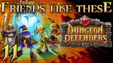 Dungeon Defenders - [Part 11] - Endless Spires