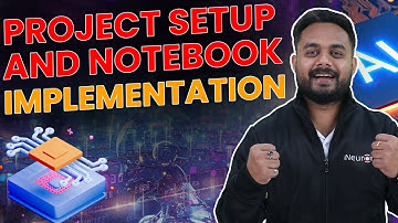 Project setup and notebook implementation | iNeuron