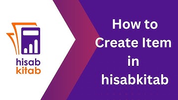 How to Create Item in hisabkitab | Accounting Software