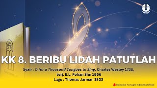 Kidung Keesaan 8 - Beribu Lidah Patutlah (KK 8)