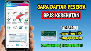 Cara Daftar Peserta JKN Mobile | Cara Daftar Bpjs Kesehatan Online