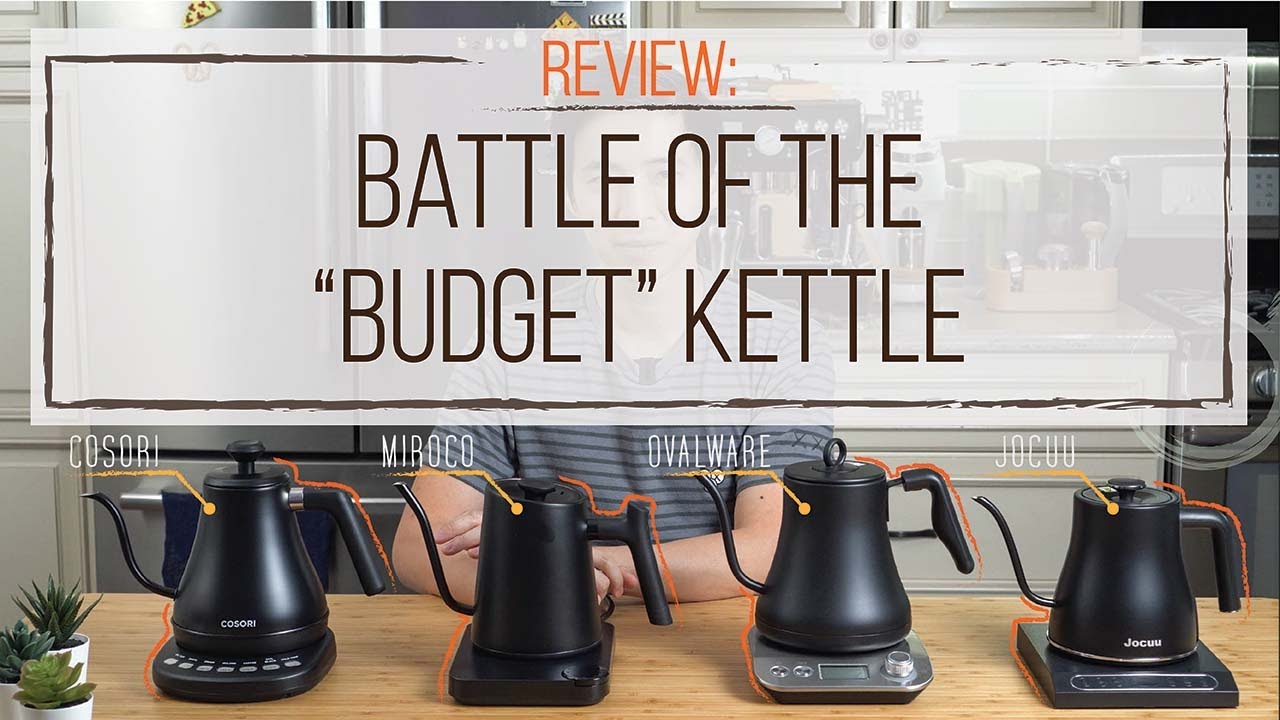 Best Budget Kettle Showdown, Fellow EKG Alternative, Review, Cosori, Miroco, Ovalware
