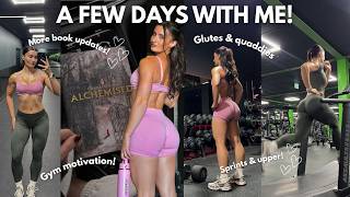 A few days with me Chatty workouts glutes sprints book updates motivation