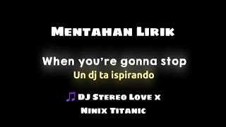 Lirik DJ Stereo Love x Ninix Titanic Adit Fvnky Rmx